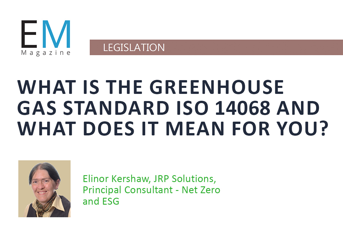 "EM Magazine article preview image with 'What is greenhouse gas standard ISO 14068 and what does it mean for you?' headline"
